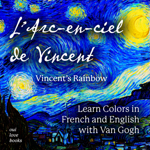 L' Arc-en-ciel de Vincent / Vincent's Rainbow -  Ethan Safron