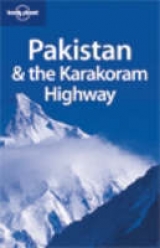 Pakistan and the Karakoram Highway - Singh, Sarina; Et Al.