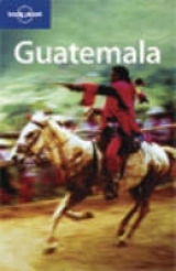 Guatemala - Lonely Planet; Vidgen, Lucas