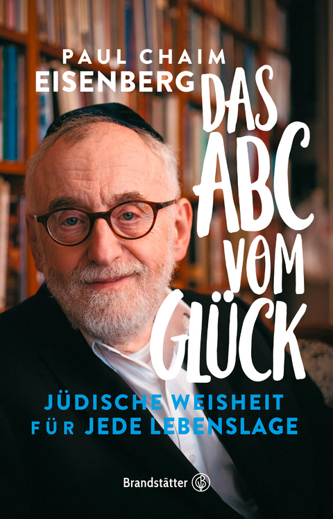 Das ABC vom Glück - Oberrabbiner Prof. Paul Chaim Eisenberg