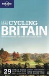 Lonely Planet Cycling Britain - Lonely Planet; O'Carroll, Etain; Anderson, Aaron; Di Duca, Marc