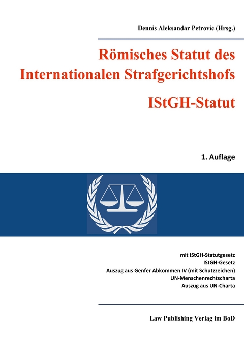 Römisches Statut des Internationalen Strafgerichtshofs (IStGH-Statut) - 