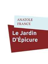 Le Jardin D'Épicure - Anatole France