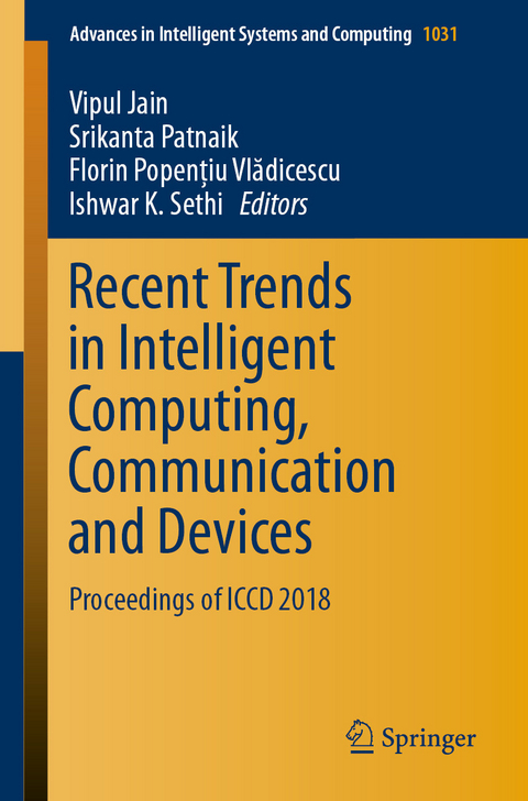 Recent Trends in Intelligent Computing, Communication and Devices - 