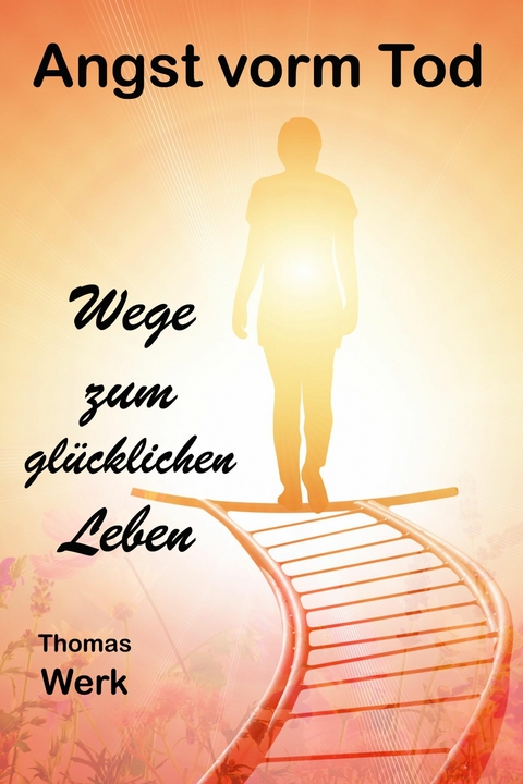 Angst vorm Tod - Thomas Werk