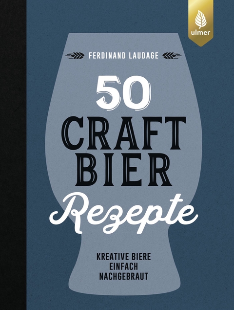 50 Craft-Bier-Rezepte - Ferdinand Laudage