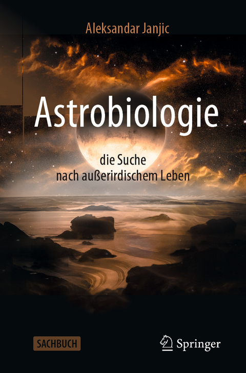 Astrobiologie - die Suche nach außerirdischem Leben -  Aleksandar Janjic