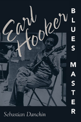 Earl Hooker, Blues Master -  Sebastian Danchin