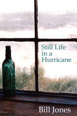 Stil Life in a Hurricane -  Bill Jones