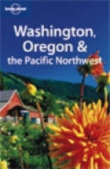 Washington, Oregon and the Pacific Northwest - Bao, Sandra; Et Al.