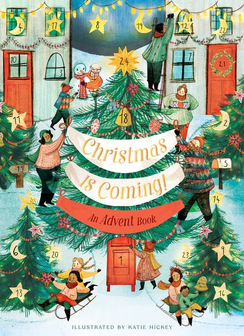 Christmas Is Coming! An Advent Book -  Katie Hickey