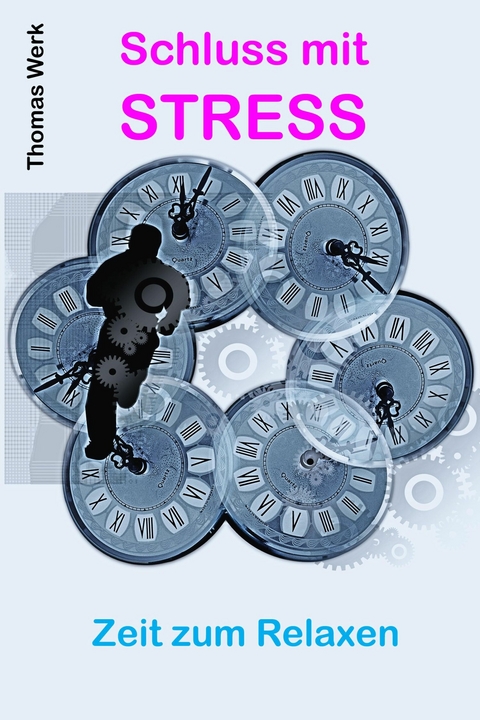 Schluss mit STRESS - Thomas Werk