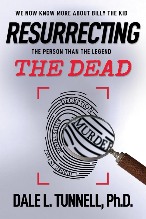 Resurrecting the Dead - Dale L Tunnell