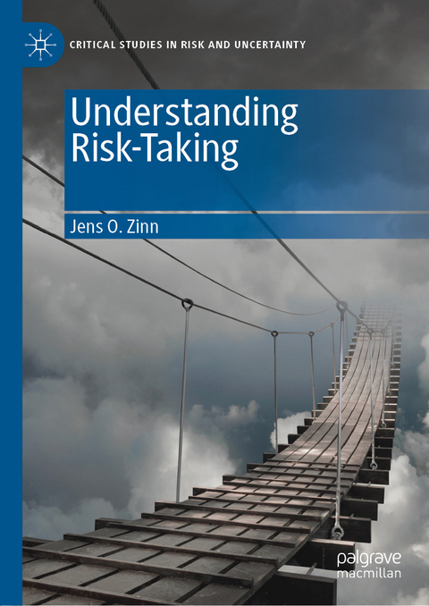 Understanding Risk-Taking - Jens O. Zinn
