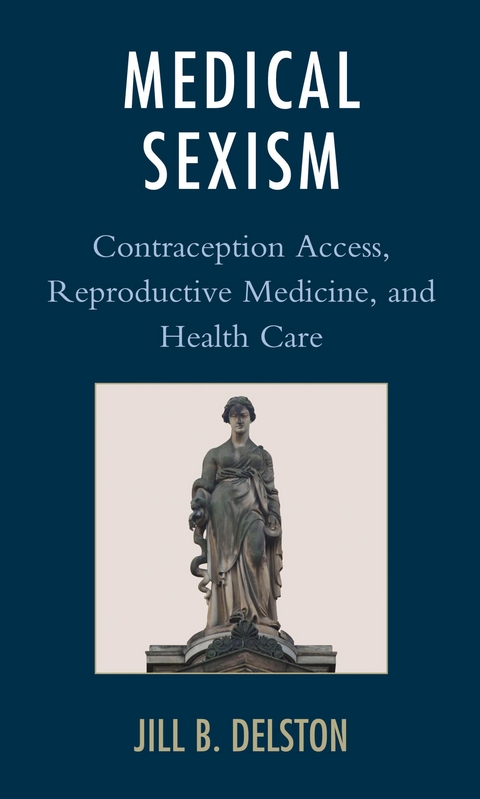 Medical Sexism -  Jill B. Delston