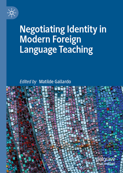 Negotiating Identity in Modern Foreign Language Teaching - 