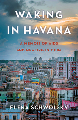 Waking in Havana - Elena Schwolsky