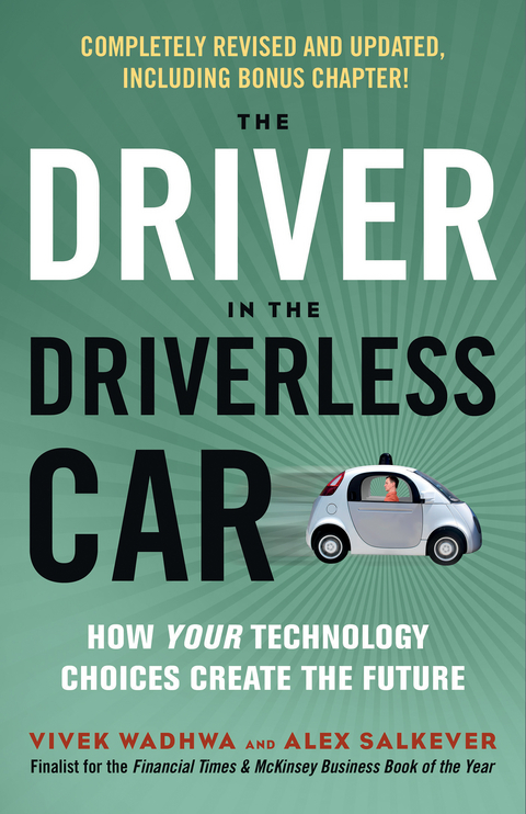 The Driver in the Driverless Car - Vivek Wadhwa, Alex Salkever