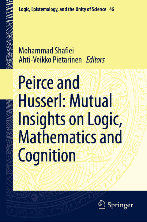 Peirce and Husserl: Mutual Insights on Logic, Mathematics and Cognition - 