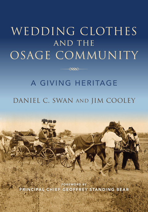 Wedding Clothes and the Osage Community -  Jim Cooley,  Daniel C. Swan