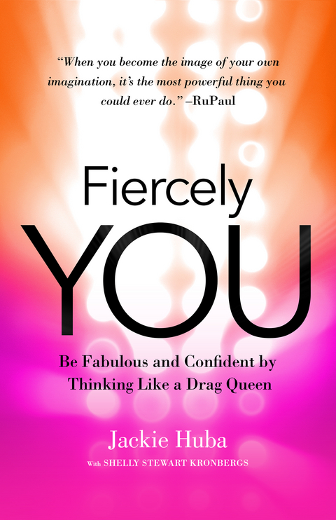 Fiercely You - Jackie Huba, Shelly Stewart Kronbergs