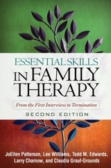 Essential Skills in Family Therapy, Second Edition - Grauf-Grounds, Claudia