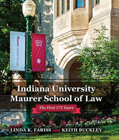 Indiana University Maurer School of Law -  Keith Buckley,  Linda K. Fariss