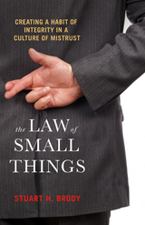 The Law of Small Things - Stuart H. Brody