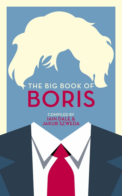 The Big Book of Boris - Iain Dale, Jakub Szweda