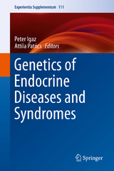 Genetics of Endocrine Diseases and Syndromes - 