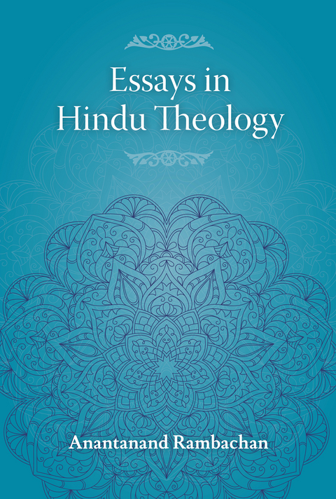 Essays in Hindu Theology -  Anantanand Rambachan,  Douglas W. Stott