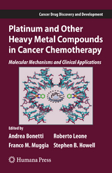 Platinum and Other Heavy Metal Compounds in Cancer Chemotherapy - 