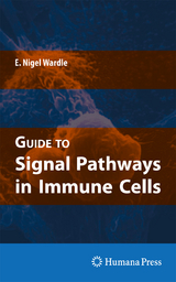 Guide to Signal Pathways in Immune Cells - E. Nigel Wardle