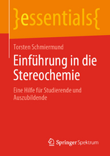 Einführung in die Stereochemie - Torsten Schmiermund