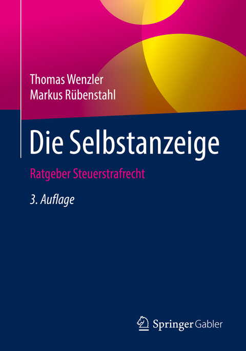 Die Selbstanzeige -  Thomas Wenzler,  Markus Rübenstahl