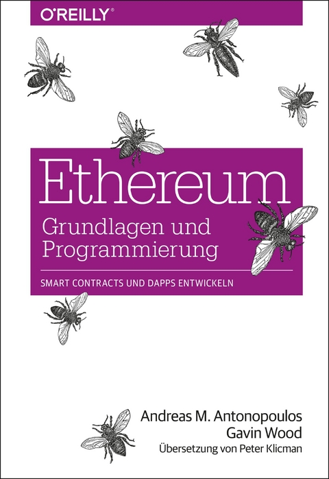Ethereum - Grundlagen und Programmierung -  Andreas M. Antonopoulos,  Gavin Wood