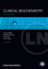 Clinical Biochemistry -  Peter Ashby,  Geoffrey J. Beckett,  Peter Rae,  Simon W. Walker