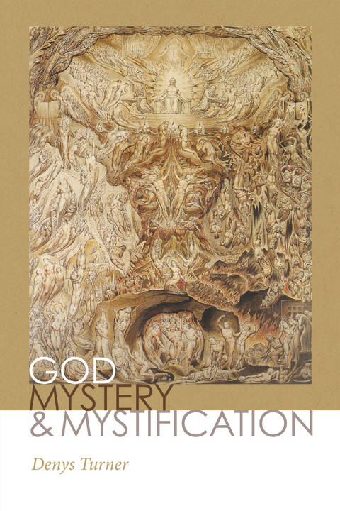 God, Mystery, and Mystification - Denys Turner