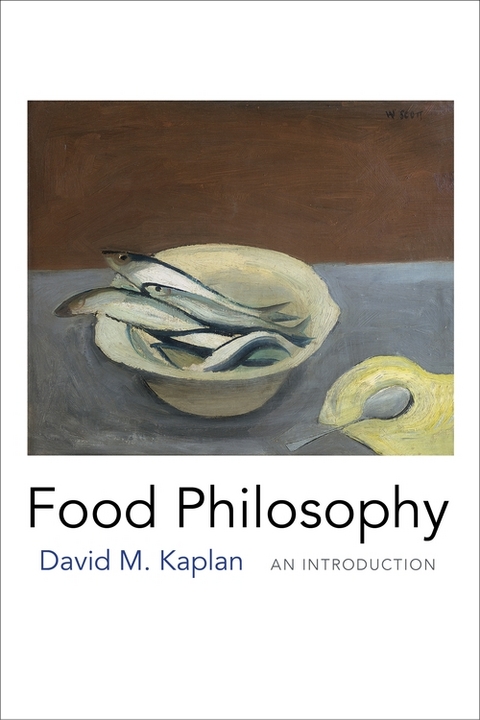 Food Philosophy -  David M. Kaplan