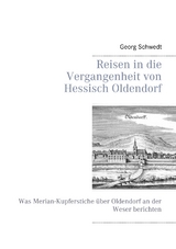 Reisen in die Vergangenheit von Hessisch Oldendorf - Georg Schwedt