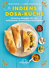 Indiens Dosa-Küche - Nash Patel, Leda Scheintaub