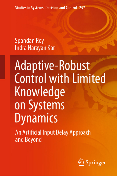 Adaptive-Robust Control with Limited Knowledge on Systems Dynamics - Spandan Roy, Indra Narayan Kar