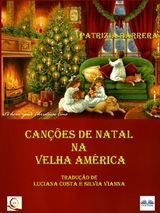 Canções De Natal Na Velha América - Patrizia Barrera