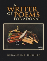 Writer of Poems for Adonai -  Hughes Geraldine Hughes