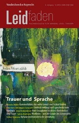 Trauer und Sprache - Jedes Wort zählt -  Petra Rechenberg-Winter,  Sylvia Brathuhn,  Monika Müller