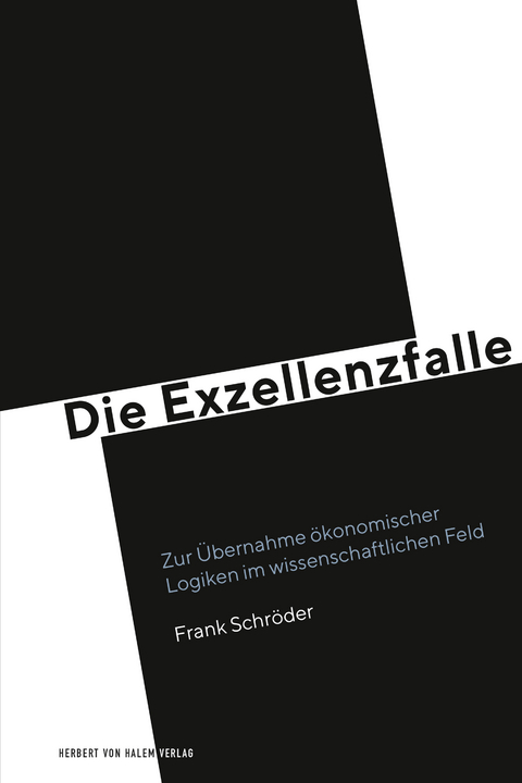 Die Exzellenzfalle - Frank Schröder