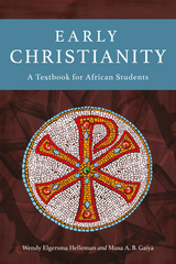 Early Christianity - Wendy Elgersma Helleman, Musa A. B. Gaiya