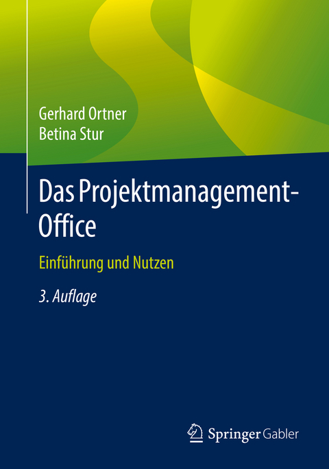 Das Projektmanagement-Office - Gerhard Ortner, Betina Stur