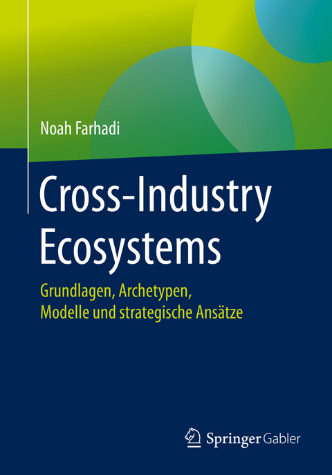 Cross-Industry Ecosystems - Noah Farhadi