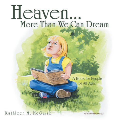 Heaven...More Than We Can Dream - Kathleen M. McGuire